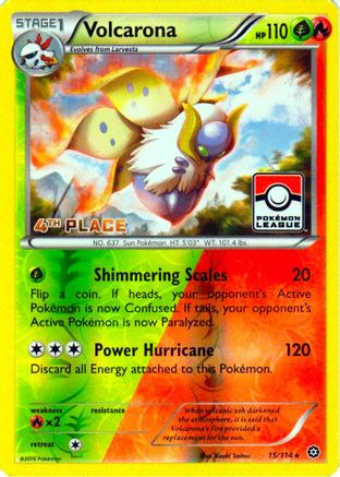 Volcarona - 15/114 (Pokemon League) [4th Place] (15) Promo Reverse Holofoil