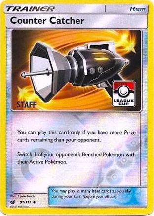 Counter Catcher - 91/111 (League Cup) [Staff] (91) Promo Reverse Holofoil
