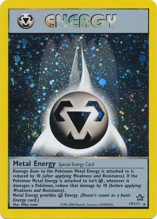 Metal Energy (19)/111 Holo Rare Unlimited Holofoil