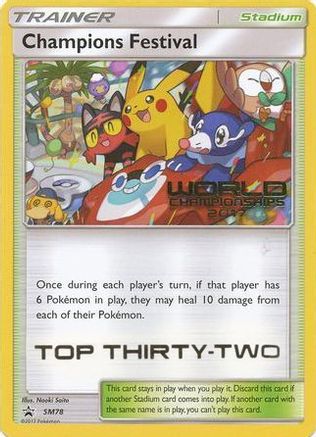 Champions Festival - SM78 (World Championships 2017) [Top Thirty-Two] (SM78) Promo