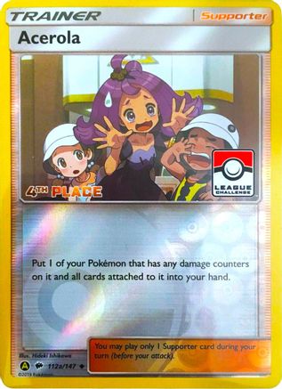 Acerola - 112a/147 (League Challenge) [4th Place] (112a) Promo Reverse Holofoil