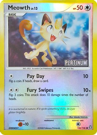 Meowth - 106/146 [Platinum] (106) Promo Reverse Holofoil