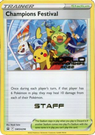 Champions Festival - SWSH296 (World Championships 2022) [Staff] (SWSH296) Promo