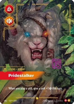 Rengar - Pridestalker (Signature) (227*/219) - Unleashed Foil (Cabinet-NM)