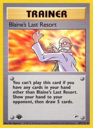 Blaine's Last Resort (105)/132 Uncommon 1st Edition