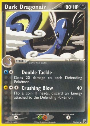 Dark Dragonair - 032/109 (32)/109 Uncommon