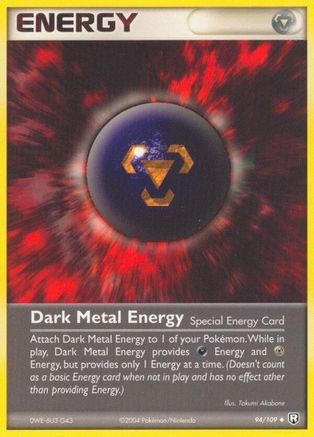 Dark Metal Energy (94)/109 Uncommon Reverse Holofoil