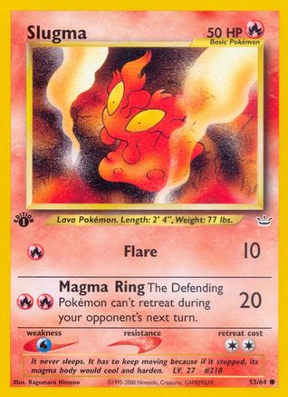 Slugma (53)/64 Common 1st Edition