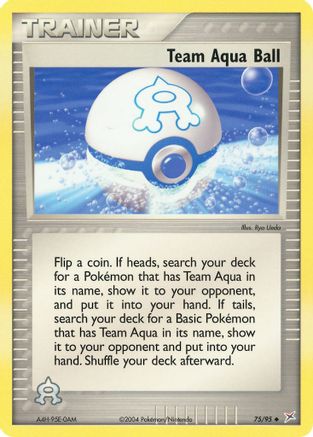 Team Aqua Ball (75)/95 Uncommon Reverse Holofoil