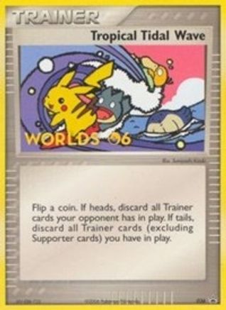 Tropical Tidal Wave - 036 (2006 World Championships) [Participation]/40 Promo