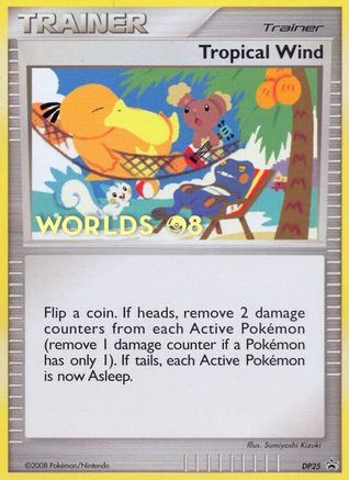 Tropical Wind - DP25 (Worlds 08)/56 Promo