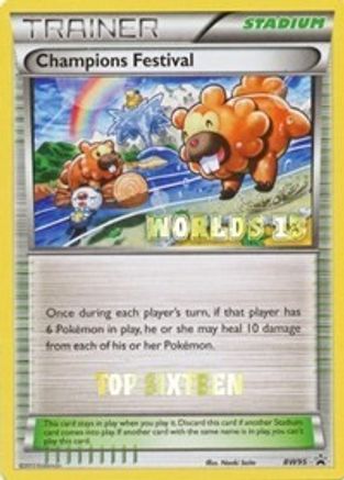 Champions Festival - BW95 (Worlds 13) [Top 16] Promo