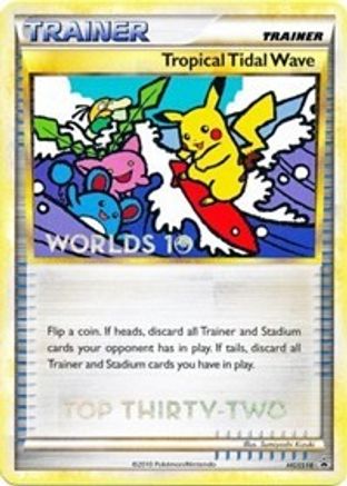 Tropical Tidal Wave - HGSS18 (Worlds 10) [Top 32] Promo