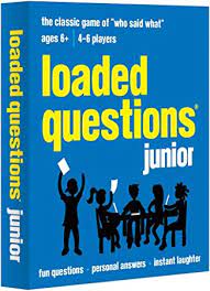 Loaded Questions Junior