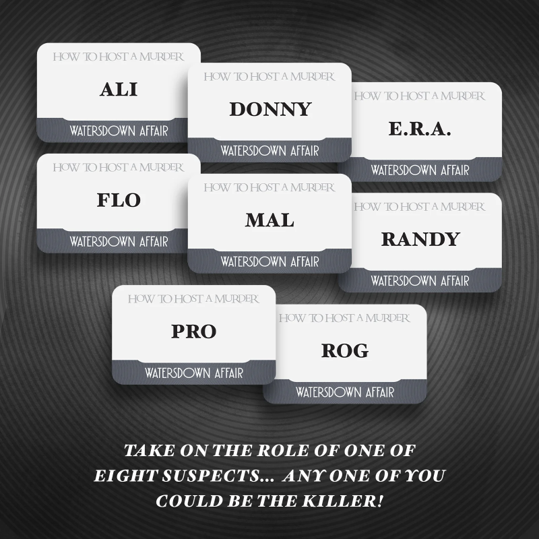 How to Host A Murder: Waterdown Affair