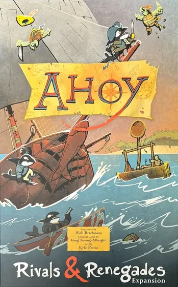 Ahoy: Rivals & Renegades Expansions