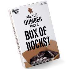 Are You Dumber Than A Box Of Rocks